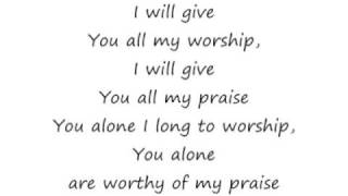 You&#39;re Worthy of My Praise - Lauren Evans Maranatha [lyrics]