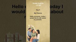 Ngày 5: My Parents – Ba mẹ của tôi ❤️ | Luyện nghe tiếng Anh