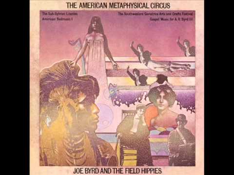 Joe Byrd and the Field Hippies - Patriot's Lullabye