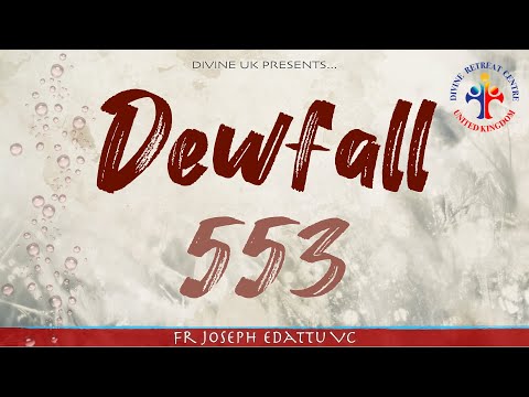 Dewfall 553 - The connection between Joseph and Jesus