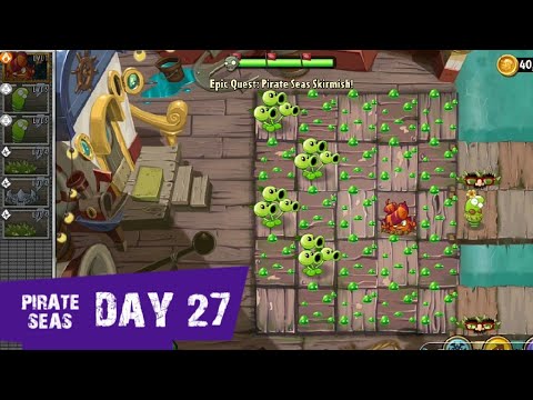 Plants vs Zombies 2 | Pirate Seas - DAY 27 | Epic Quest: Pirate Seas Skirmish