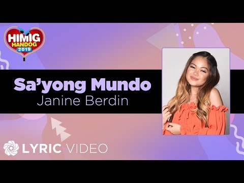 Sa'yong Mundo - Janine Berdin | Himig Handog 2019 (Lyrics)
