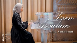 Download lagu Deen Assalam | Ayisha Abdul Basith [ VIDEO] mp3