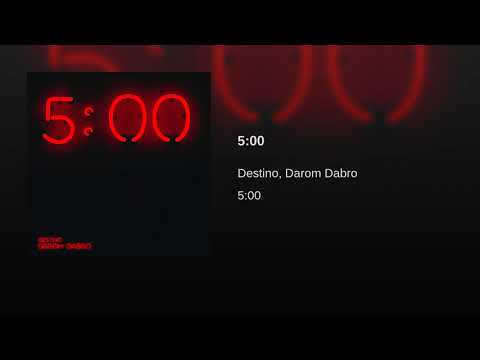 Darom Dabro x Destino - 5:00