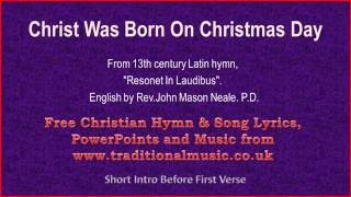 Christ Was Born On Christmas Day - Christmas Carols Lyrics & Music