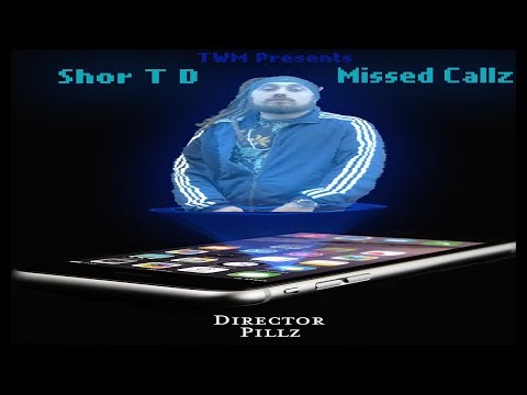Shor T D- Missed Callz