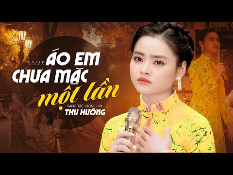 Áo Em Chưa Mặc Một Lần - Thu Hường (Official MV)