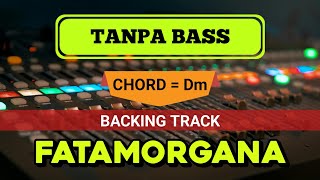 Download lagu FATAMORGANA - BACKINGTRACK TANPA BASS mp3