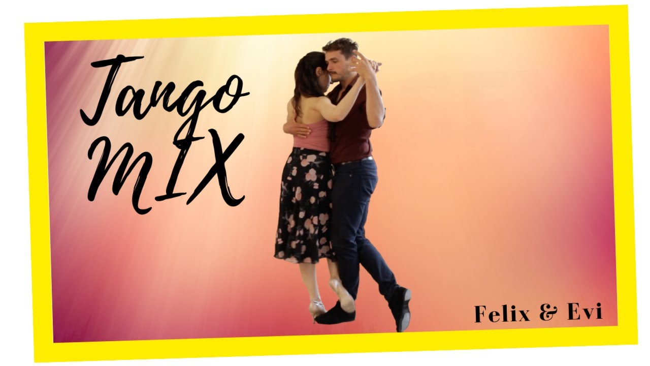😍TANGOMIX ⎆ Giros, COLGADAS, Sacadas, Ganchos, Boleos, Vals & Milonga (By Felix Naschke & Evi Sofra)