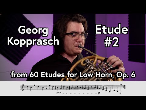 Georg Kopprasch, Etude No. 2 from "60 Etudes for Low Horn," Op. 6 - Scott Leger Horn