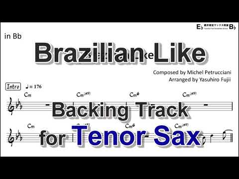 Brazilian Like (Michel Petrucciani) - Backing Track with Sheet Music for Tenor Sax