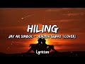 Hiling - Jay Ar Siaboc (Jenzen Guino Cover)
