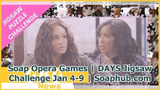 Soap Opera Games | DAYS Jigsaw Challenge Jan 4-9 | Soaphub.com