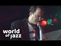 Michael Brecker Band - Original Rays • World of Jazz