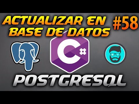 Cómo Hacer un UPDATE en Una BD de PostgreSQL desde C | Desarrollo en CSharp C 58