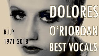 Dolores O&#39;Riordan Best Vocals (The Cranberries)