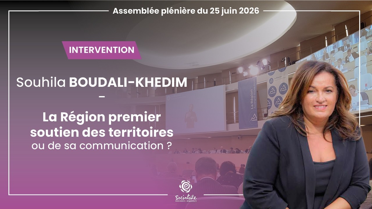 La Région premier soutien des territoires, ou de sa communication ? - Souhila BOUDALI-KHEDIM