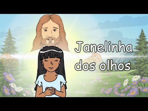 MÚSICA ESPÍRITA INFANTIL - Janelinha dos Olhos