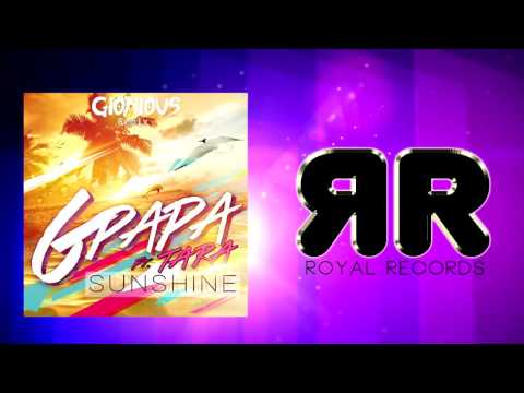 GPapa Ft. Tara - Sunshine (Gionious Remix)