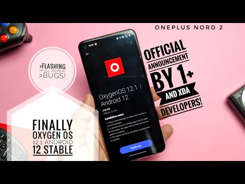 Oxygen OS 12.1 Android 12 finally OnePlus Nord 2: Official by OnePlus and XDA developers!