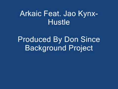 Arkaic Feat. Jao Kynx - Hustle [Background Project]