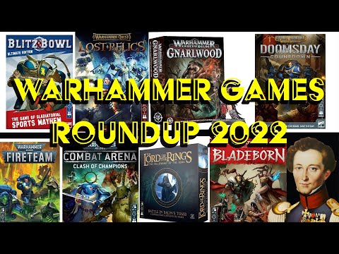 Warhammer games round up 2022