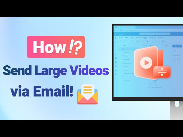 how to send large videos via email