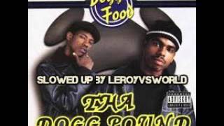 sooo much style - The dogg pound - slowed up by leroyvsworld