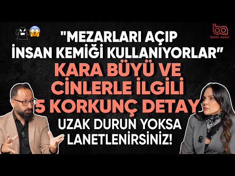 Is BLACK MAGIC real? 5 TERRIBLE details about JINNS! Kürşad Berkkan | Buket Aydın