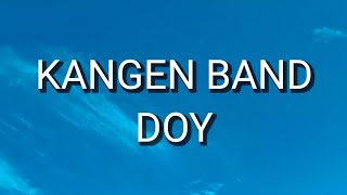 Download lagu Kangen Band - Doy (Lirik) mp3 Download lagu Kangen Band - Doy (Lirik) mp3