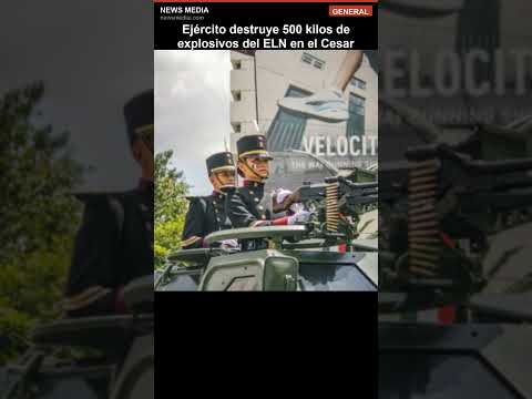 Ejército destruye 500 kilos de explosivos del ELN en el Cesar #Shorts