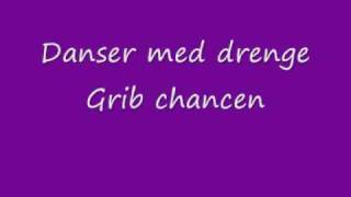 Grib chancen - danser med drenge