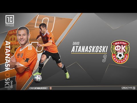 DAVID ATANASKOSKI 3  ●| HIGHLIGHTS |● SHAKHTER KARAGANDA