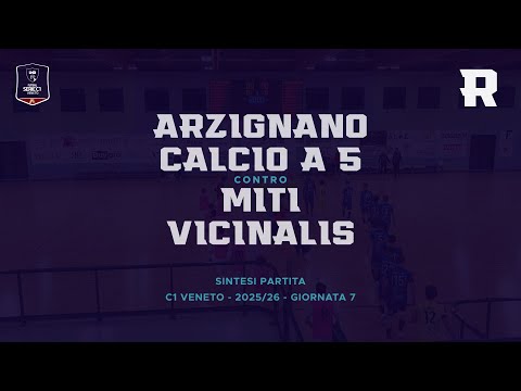 ROPLOTS HIGHLIGHTS | Arzignano Futsal - Miti Vicinalis | Serie C1 Veneto - MATCHDAY 7