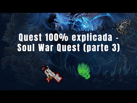 Tibia  - Soul War Quest completa c/ mecânicas! Ebb and Flow  e Goshnar's Spite (pt 3 de 6)
