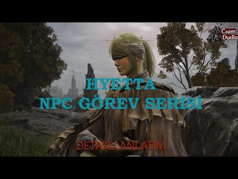 Elden Ring NPC görevleri rehberi: Hyetta (Türkçe anlatım)