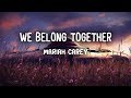 Mariah Carey - We Belong Together (Lyrics)