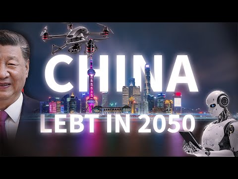 Lebt China schon im Jahr 2050? – Die Zukunft ist schon Realität