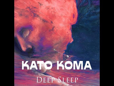 Deep Sleep | Deep House / Melodic House / Tech House / Chill House - Mixed By Kato Koma (2015)