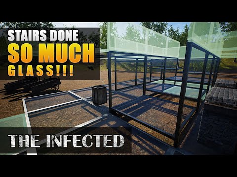 GLASS HOUSE STAIRS | Base Building | The Infected Gameplay | S3 EP104