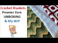 WOW  Look at the blankets we found PLUS Premier Yarn Unboxing & WIP  #MakeitPremier