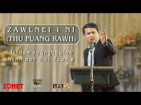 ZAWLNEI I NI, THU PUANG RAWH | Frederick Lalrindika | TIHDAM RAWNGBAWLNA NEIH A NI |