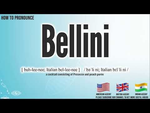 Bellini Pronunciation | How to Pronounce (say) Bellini CORRECTLY | Medical Meaning