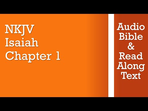 Isaiah 1 - NKJV (Audio Bible & Text)