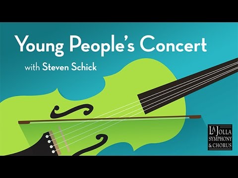 Konzert für junge Leute – La Jolla Symphony & Chorus