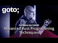Advanced Rust Programming Techniques Florian Gilcher GOTO 2024