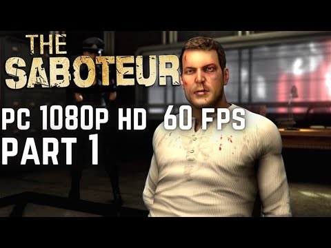 The Saboteur - Gameplay Playthrough Part 1 (PC 1080p HD 60 Fps) No Commentary