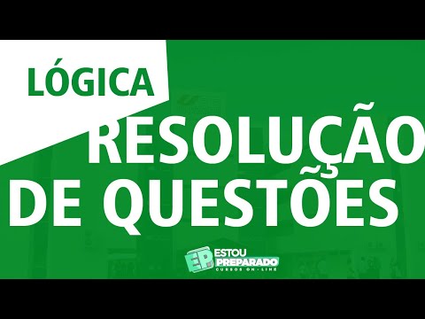 RESOLUÇÃO DE QUESTÕES DE LÓGICA 17 NOÇÕES