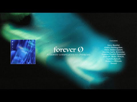 Forever Ø: A Tribute Compilation to Øfdream