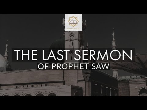 The Last Sermon of Prophet Muhammad SAW in English Narrion by Yusuf Islam (Cat Stevens)